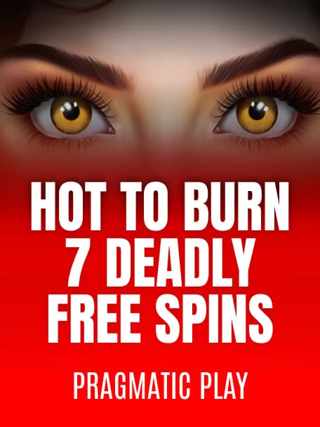 Hot to Burn – 7 Deadly Free Spins slot demo