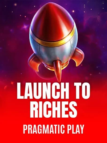 Launch to Riches slot demo